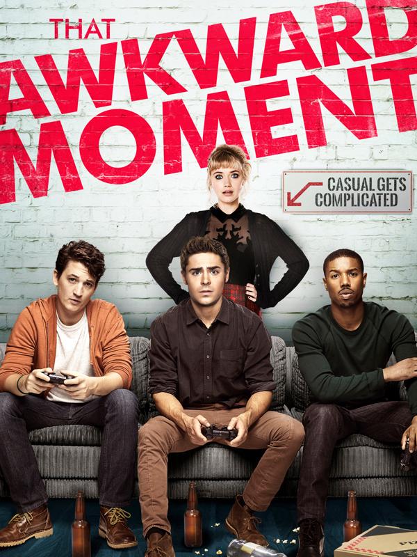 That Awkward Moment