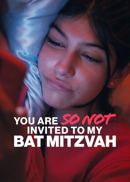 You Are So Not Invited to My Bat Mitzvah