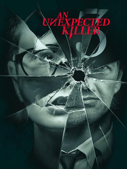 Poster för An Unexpected Killer