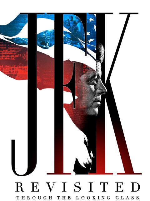 JFK Revisited: Through the Looking Glass