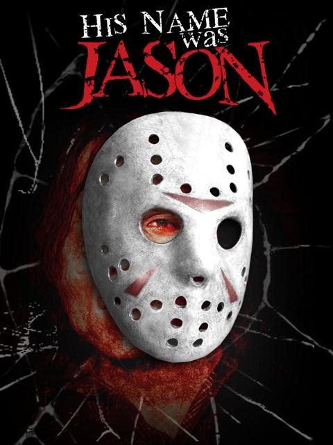 His Name Was Jason: 30 Years of Friday the 13th