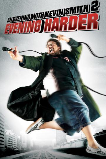 An Evening with Kevin Smith 2: Evening Harder poszter