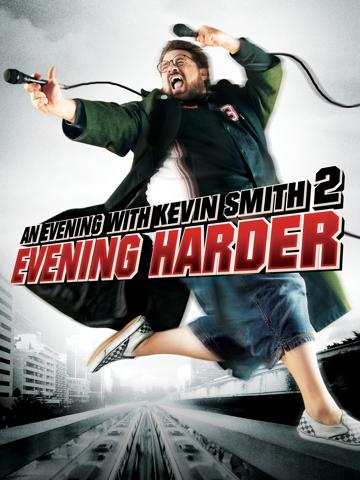 An Evening with Kevin Smith 2: Evening Harder poszter