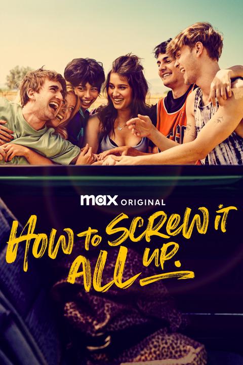 Poster för How to Screw It All Up