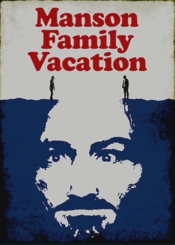 Manson Family Vacation poszter
