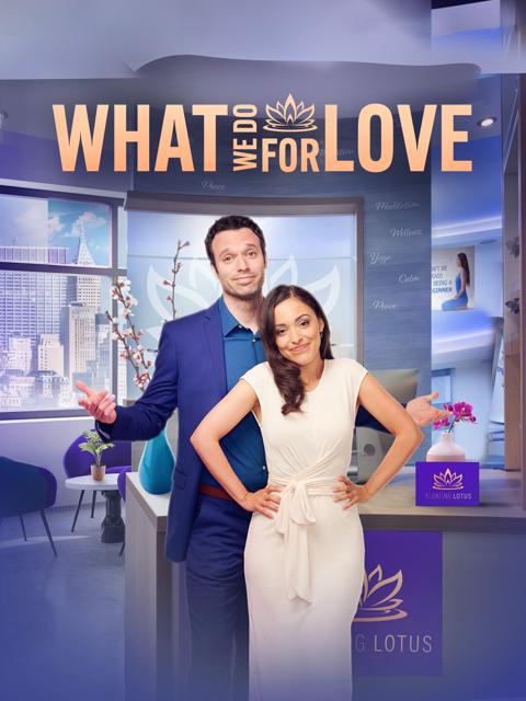 Movie poster for What We Do for Love