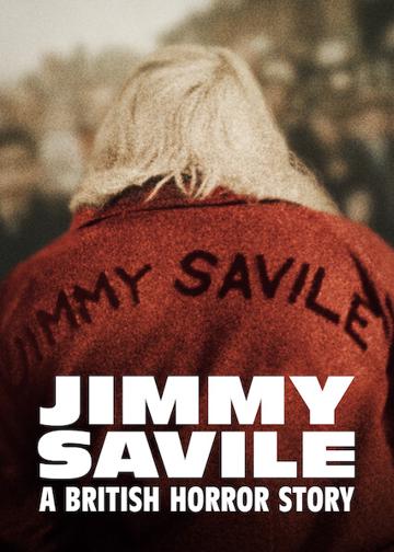 Jimmy Savile: A British Horror Story