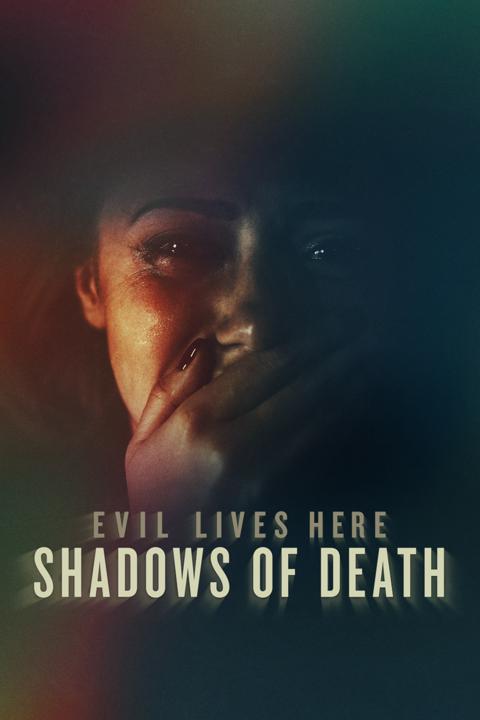 Poster för Evil Lives Here: Shadows of Death
