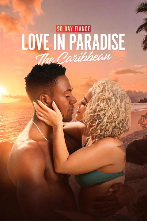 Series poster for 90 Day Fiancé: Love in Paradise