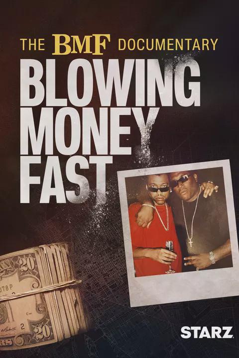 The BMF Documentary: Blowing Money Fast
