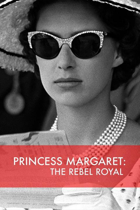Series poster for Princess Margaret: The Rebel Royal