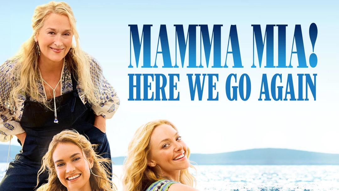 Mamma Mia! Here We Go Again