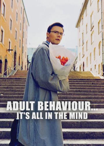 Adult Behaviour… It's All in the Mind poszter