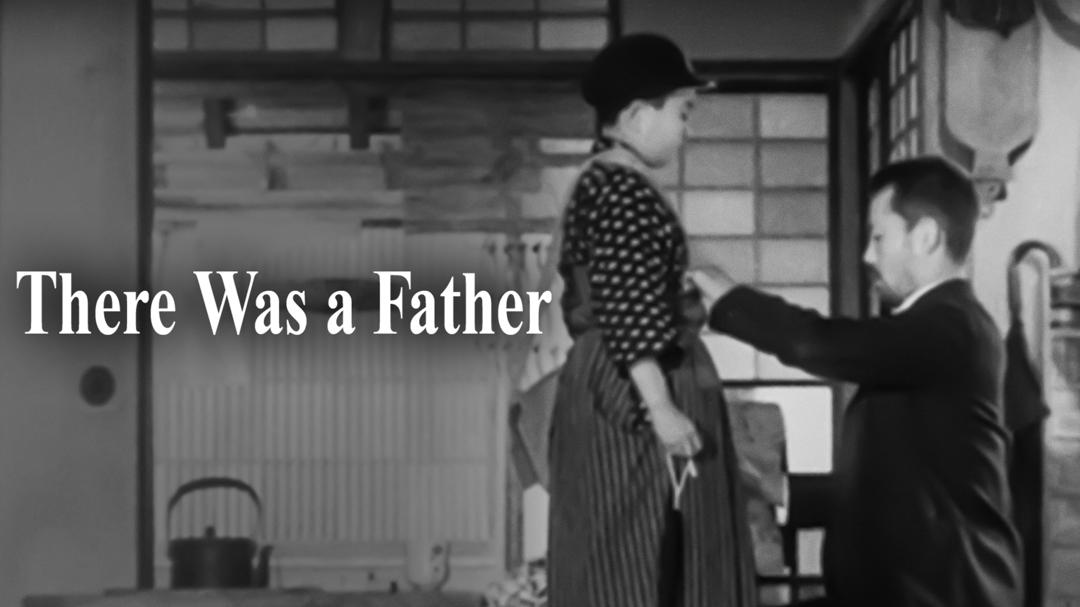 There Was a Father