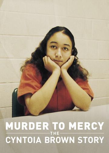 Gyilkosságtól a kegyelemig: Cyntoia Brown története poszter