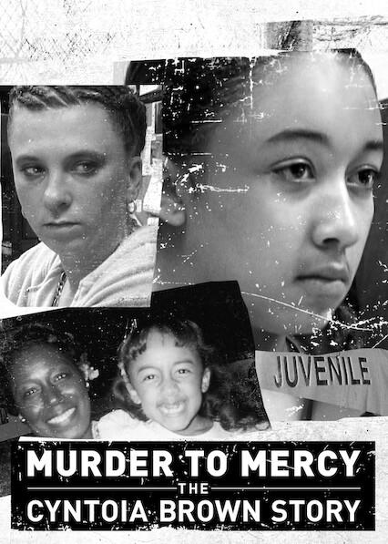 Murder to Mercy: The Cyntoia Brown Story