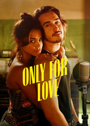 Only for Love poszter