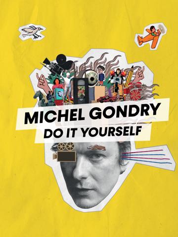 Michel Gondry: Do It Yourself