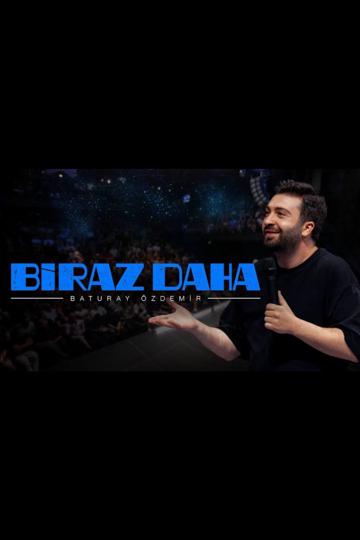 Baturay Özdemir: Biraz Daha poszter