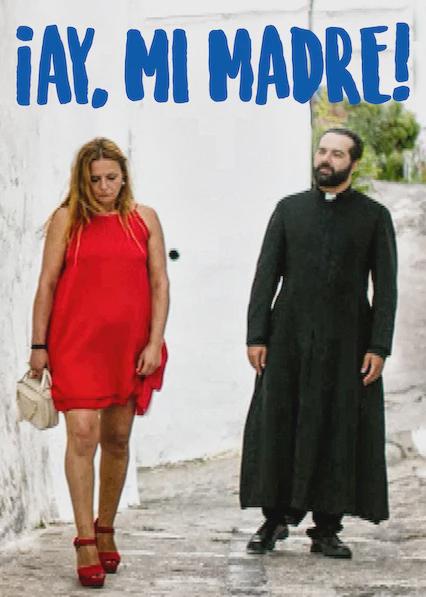 Poster för ¡Ay, mi madre!