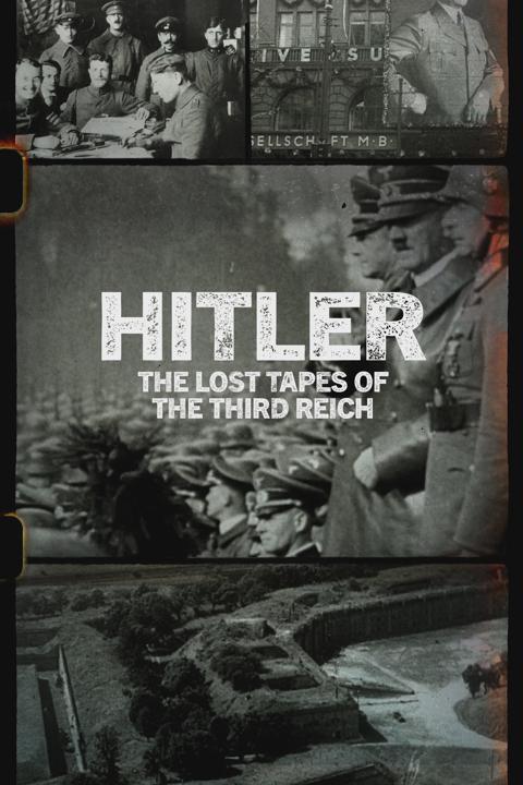Poster för Hitler: The Lost Tapes of the Third Reich