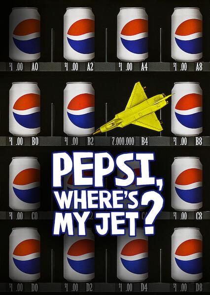 Poster för Pepsi, Where's My Jet?