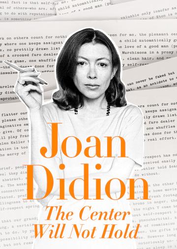 Joan Didion: The Center Will Not Hold poszter