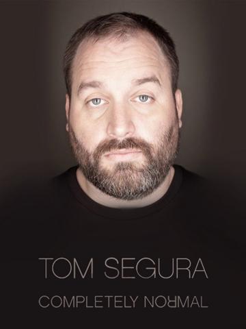 Tom Segura: Completely Normal poszter