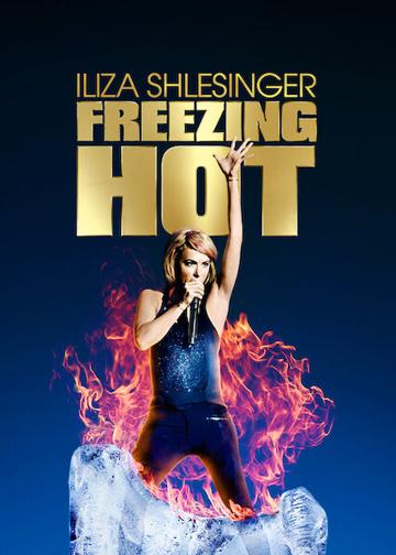 Iliza Shlesinger: Freezing Hot poszter