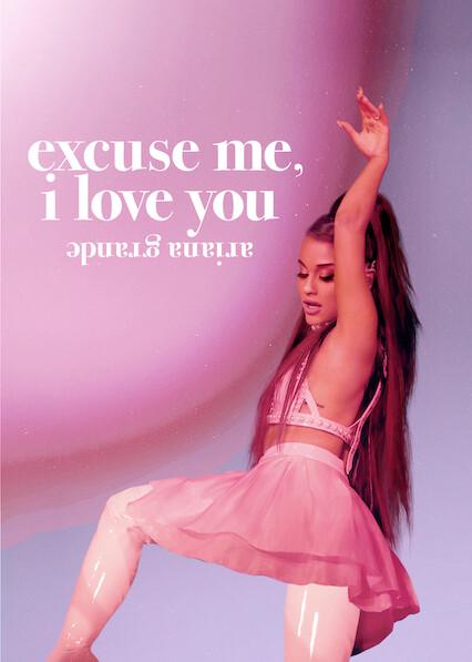 ariana grande: excuse me, i love you