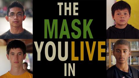 The Mask You Live In