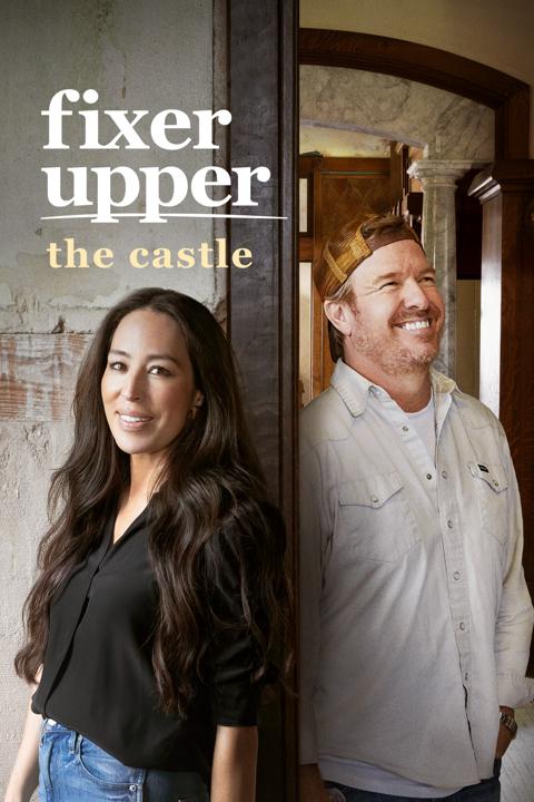 Series poster for Fixer Upper: The Castle