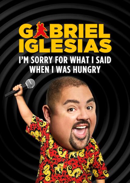 Poster för Gabriel Iglesias: I'm Sorry for What I Said When I Was Hungry