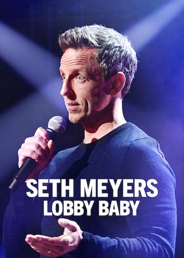 Seth Meyers: Lobbibébi poszter