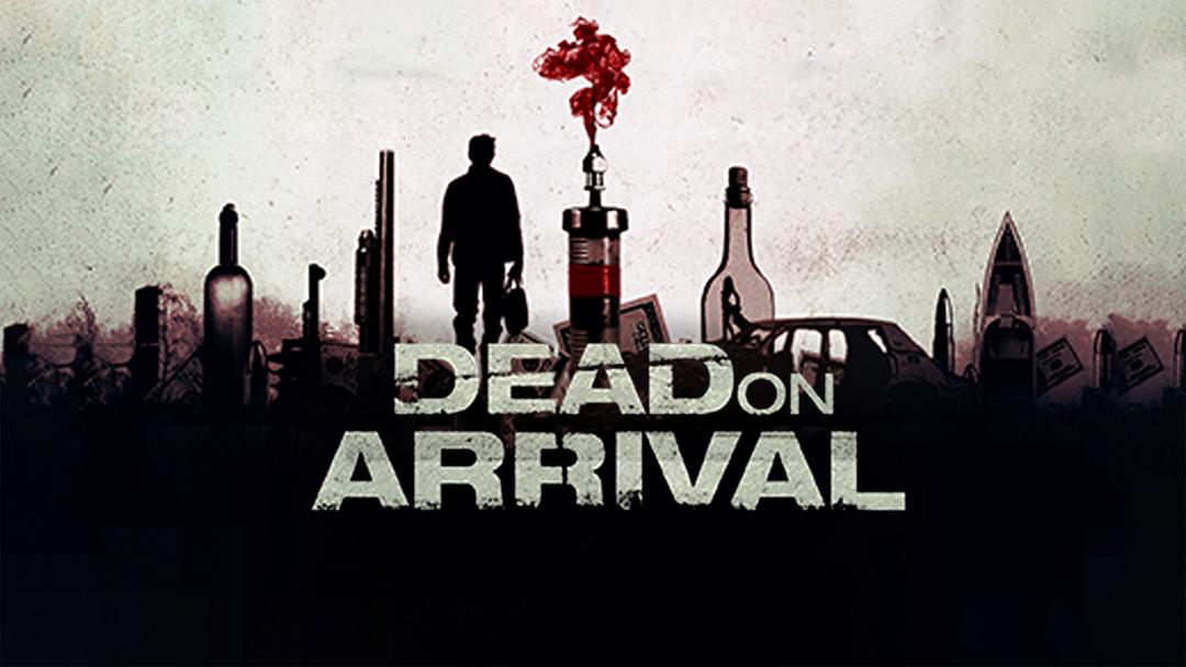 Dead on Arrival