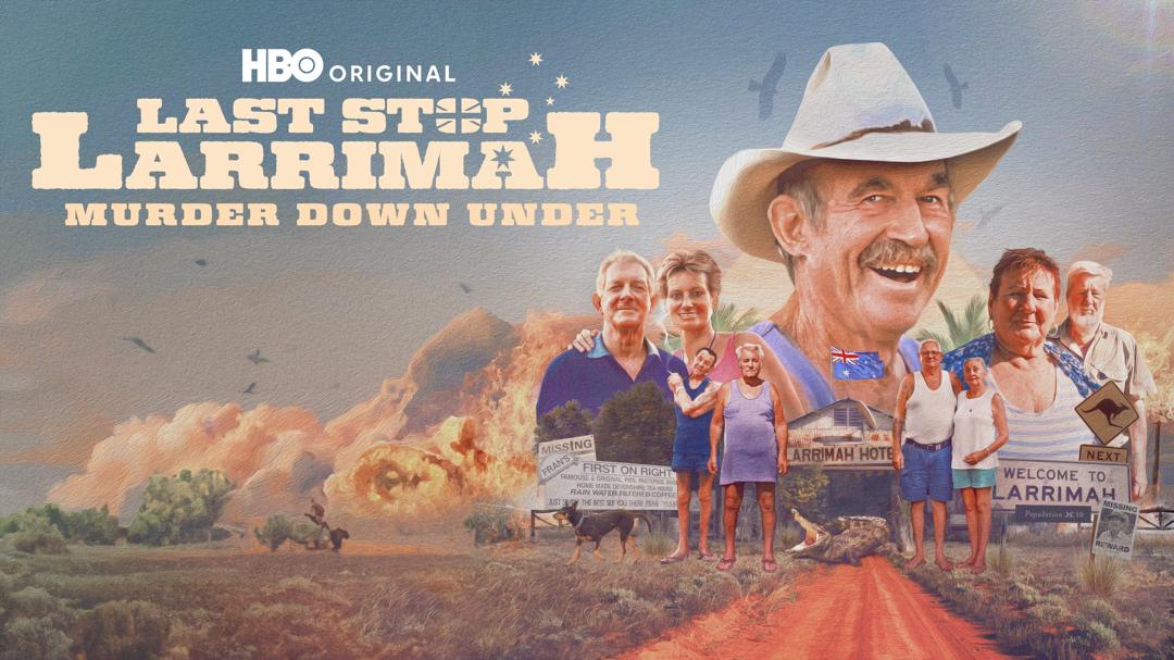 Last Stop Larrimah: Murder Down Under