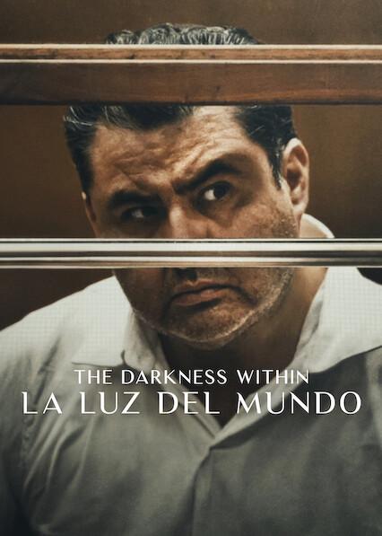 Movie poster for The Darkness within La Luz del Mundo
