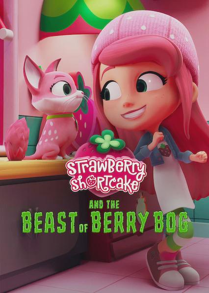 Movie poster for Strawberry Shortcake and the Beast of Berry Bog