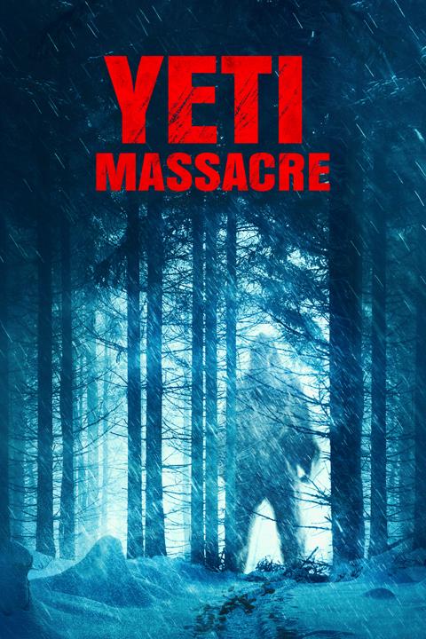 Movie poster for Yeti Massacre