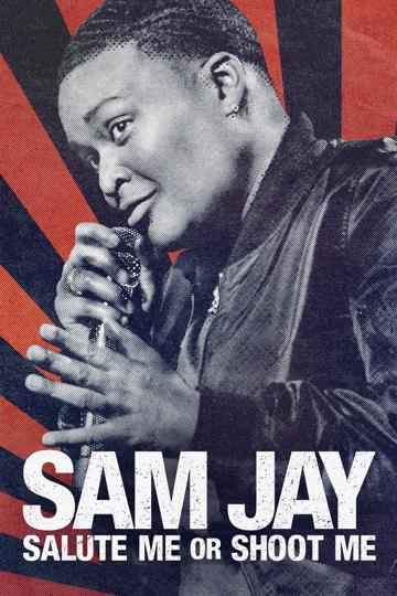 Sam Jay: Salute Me or Shoot Me poszter