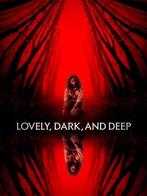 Movie poster for Lovely, Dark, and Deep