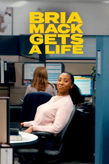 Bria Mack Gets a Life