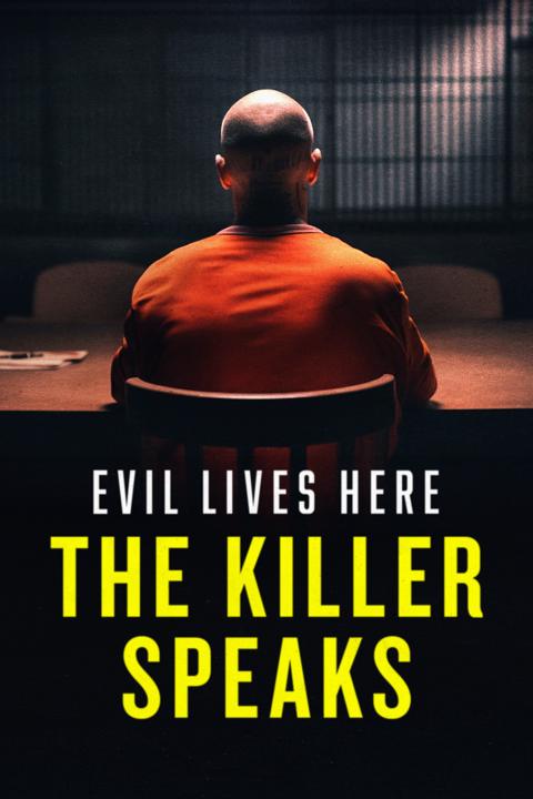 Poster för Evil Lives Here: The Killer Speaks