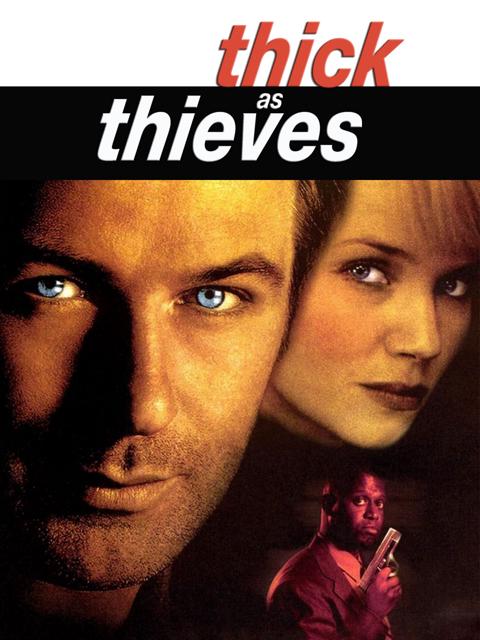 Thick as Thieves