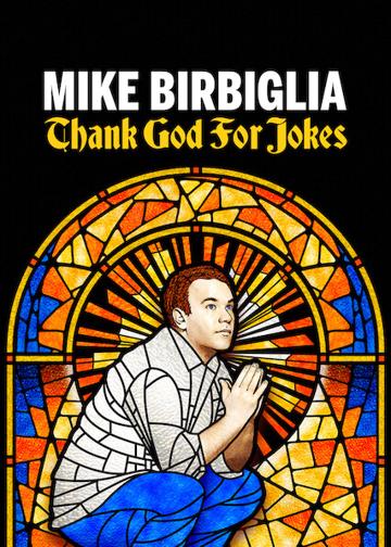 Mike Birbiglia: Thank God for Jokes poszter