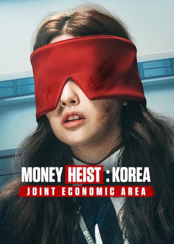 Money Heist: Korea - Joint Economic Area