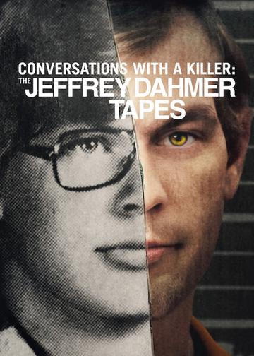 Beszélgetések egy sorozatgyilkossal: A Jeffrey Dahmer-szalagok poszter