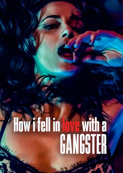 Poster för How I Fell in Love with a Gangster