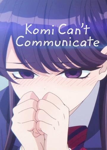 Komi Can't Communicate