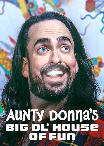 Aunty Donna: A móka háza poszter